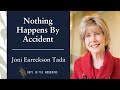 Nothing Happens By Accident Joni Eareckson Tada S1 E13