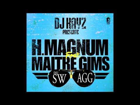 DJ Kayz feat. H Magnum & Maitre Gims - Du Swagg (Audio Officiel)