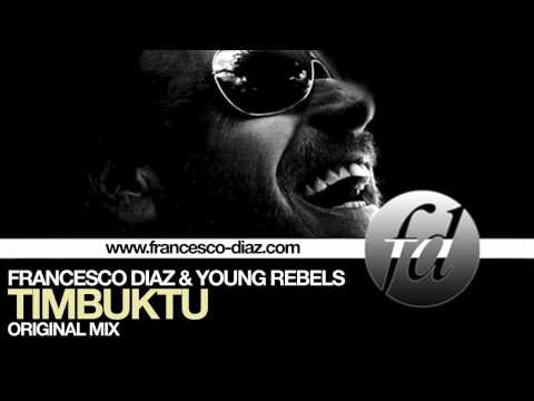 Francesco Diaz & Young Rebels - Timbuktu