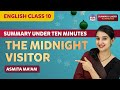 The Midnight Visitor Class 10 English Complete Chapter Summary Under 10 Mins Class 10 Boards 2023