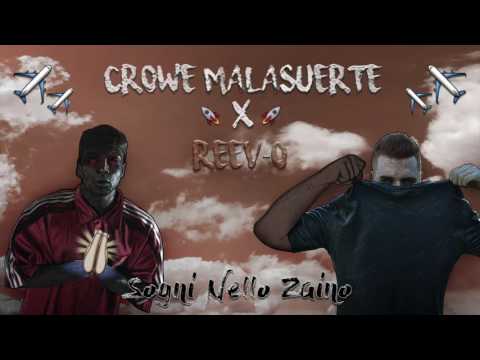 REEV-O x CROWE MALASUERTE  - SOGNI NELLO ZAINO (Audio)