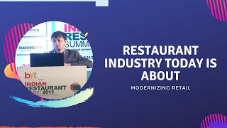Restaurant industry today is about Modernizing Retail  image
