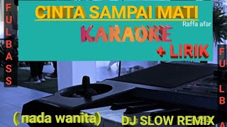 Download lagu CINTA SAMPAI MATI RAFFA AFFAR KARAOKE NADA WANITA... mp3