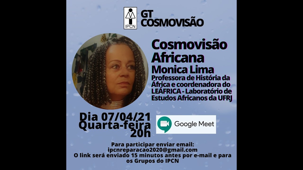 Cosmovisão Africana  - Profª Mônica Lima 07 04 21