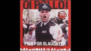 Oi Polloi: Pigs For Slaughter (2006) When Two Men Kiss