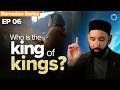 The King Above Every Throne Allah S Names Ep 6 Dr Omar Suleiman Ramadan Series 2026
