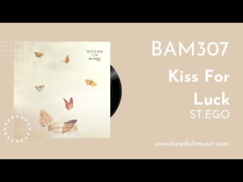 St.Ego - Kiss For Luck 🎵