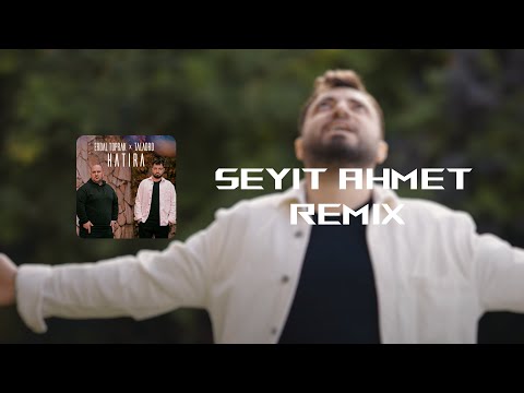 Erdal Toprak x Taladro - Hatıra (Seyit Ahmet Remix)