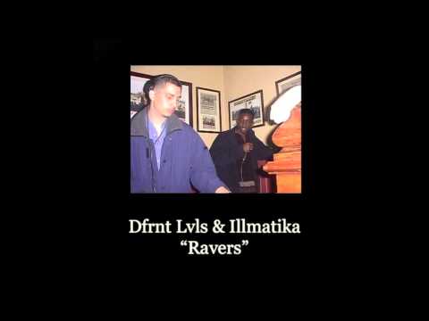 Dfrnt Lvls & Illmatika - Ravers