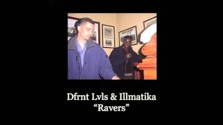 Dfrnt Lvls & Illmatika - Ravers
