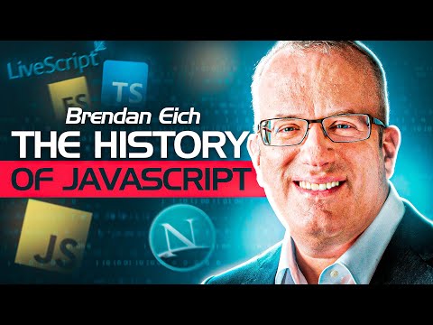 Brendan Eich: The TRUE History Of The Javascript Programming Language