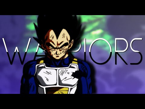 Dragonball Super「AMV」- Warriors