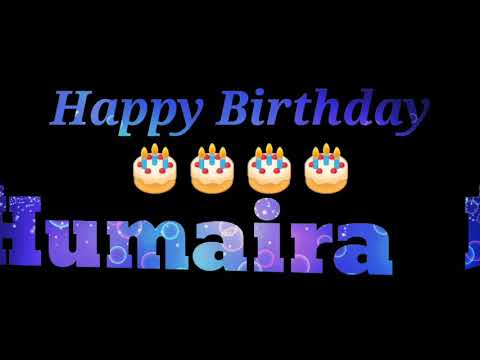 Happy Birthday Humaira ❤️