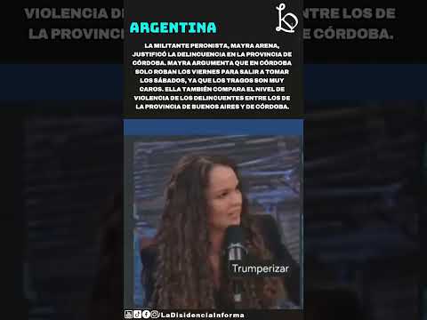 🇦🇷 ARGENTINA || Mayra Arena justica la delincuencia en Córdoba bajo su propia lógica