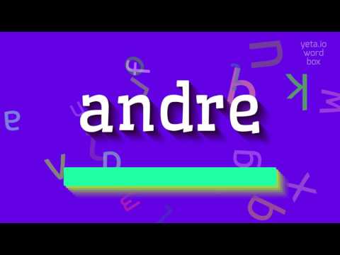 How to say "andre"! (High Quality Voices)
