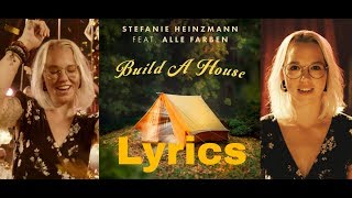 Stefanie Heinzmann feat. Alle Farben - Build A House (Lyric Video)