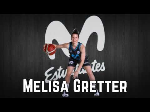 Melisa Gretter - Highlights Movistar Estudiantes de Madrid