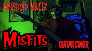 Misfits- Mephisto Waltz (Guitar Cover)