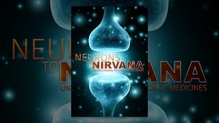 Neurons to Nirvana: Understanding Psychedelic Medicines