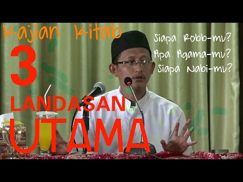 3 LANDASAN UTAMA_Ustadz Badrusalam