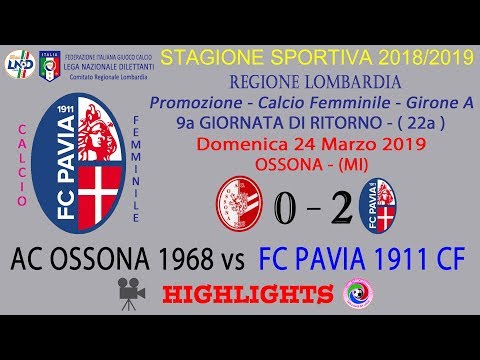 FC PAVIA 1911 CF - stagione 2018/19 - campionato - 9a RITORNO - OSSONA