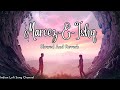 Mareez - E - Ishq [Slowed And Reverb] - Arijit Singh | Indian Lofi Song Channel