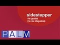 Sidestepper: Me Gustas (No Me Disgustas)