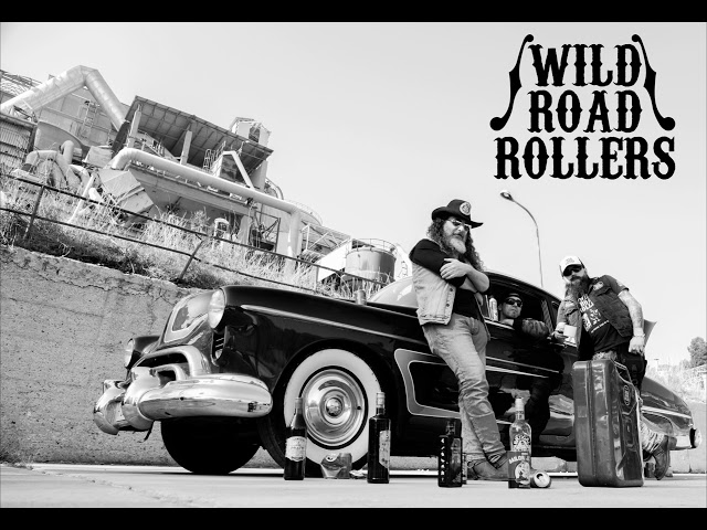 WILD ROAD ROLLERS - Hangover Day