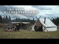 Two Week Wilderness Camp - Wall Tent & Stove, Caring for Horses, Cowboy Bushcraft