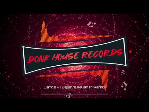 I Believe (Ryan M Remix) - DHR