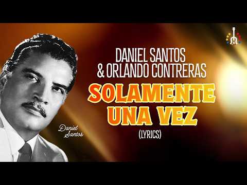 Solamente Una Vez - Daniel Santos