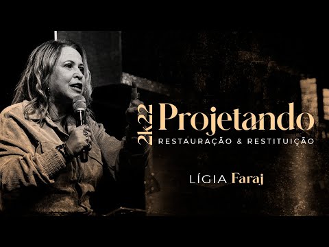 PROJETANDO 2022 - RESTAURAÇÃO E RESTITUIÇÃO // APA. LÍGIA FARAJ