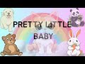 Pretty Little Baby Animal Version Songs For Kids Nursery Rhymes Giggly Gems