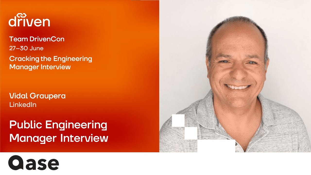 Public Engineering Manager Interview / Vidal Graupera (LinkedIn)