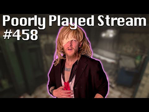 Poorly Played Stream #458 Tormentation