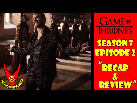 Game of Thrones Season 7 Episode 2 "Stormborn" Recap and Review