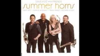 Summer Horns Dave Koz & Friends - Summer Horns