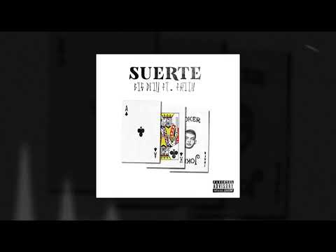 Big Deiv Ft Frijo - Suerte