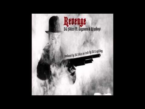 DJ Skizz - Revenge feat. Jaysaun & Ripshop (Cuts by DJ LayZBoy)