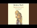 Up To Me - Jethro Tull - Topic Up To Me