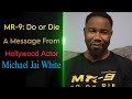 MR 9 Do Or Die L A Message From Hollywood Actor Michael Jai White To The Fans Of Masud Rana