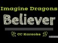Imagine Dragons • Believer (CC) [Karaoke Instrumental Lyrics]