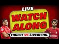🔴 Nottingham Forest VS Liverpool | Live Stream Watch Along Premier League Week 13 | Live Football
