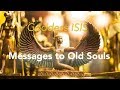 Messages To Old Souls Goddess ISIS Pick A Card