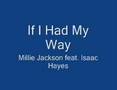 If I Had My Way- Millie Jackson feat. Isaac Hayes
