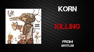 Korn - Killing [Lyrics Video]
