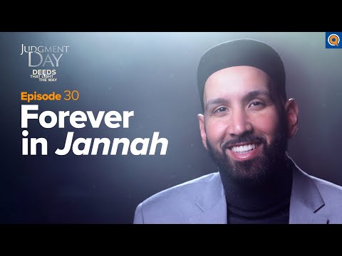 Your Eternal Home | Judgment Day | Ep. 30 — Dr. Omar Suleiman