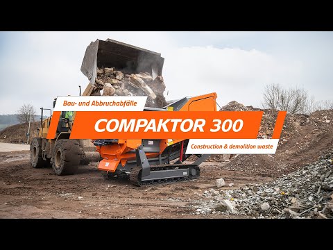 COMPAKTOR 300 - Zerkleinerung von Bau- und Abbruchabfällen