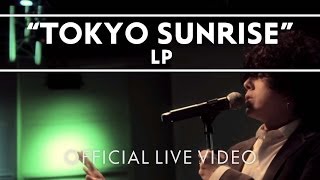 LP - Tokyo Sunrise [Live]