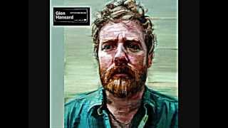 Glen Hansard - Come Away To The Water